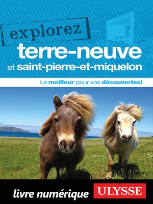 cover image of Explorez Terre-Neuve et Saint-Pierre-et-Miquelon
